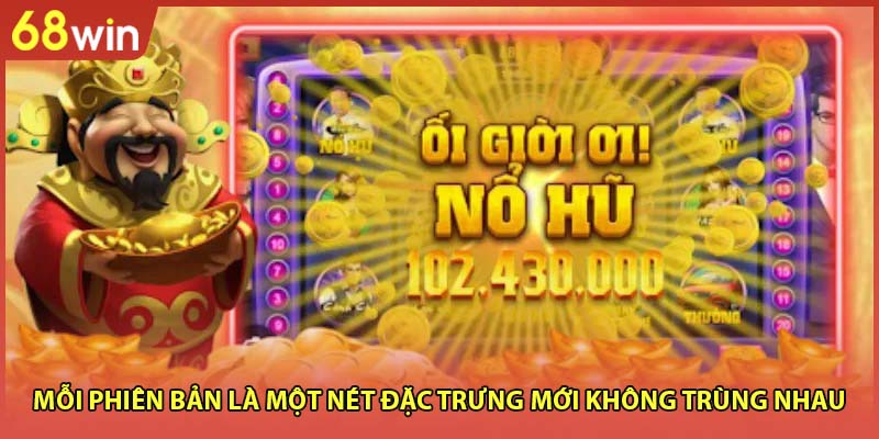 Mỗi phiên bản là một nét đặc trưng mới không trùng nhau